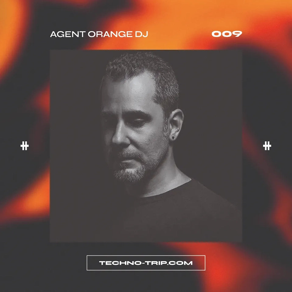 Techno-Trip 009: Agent Orange DJ
